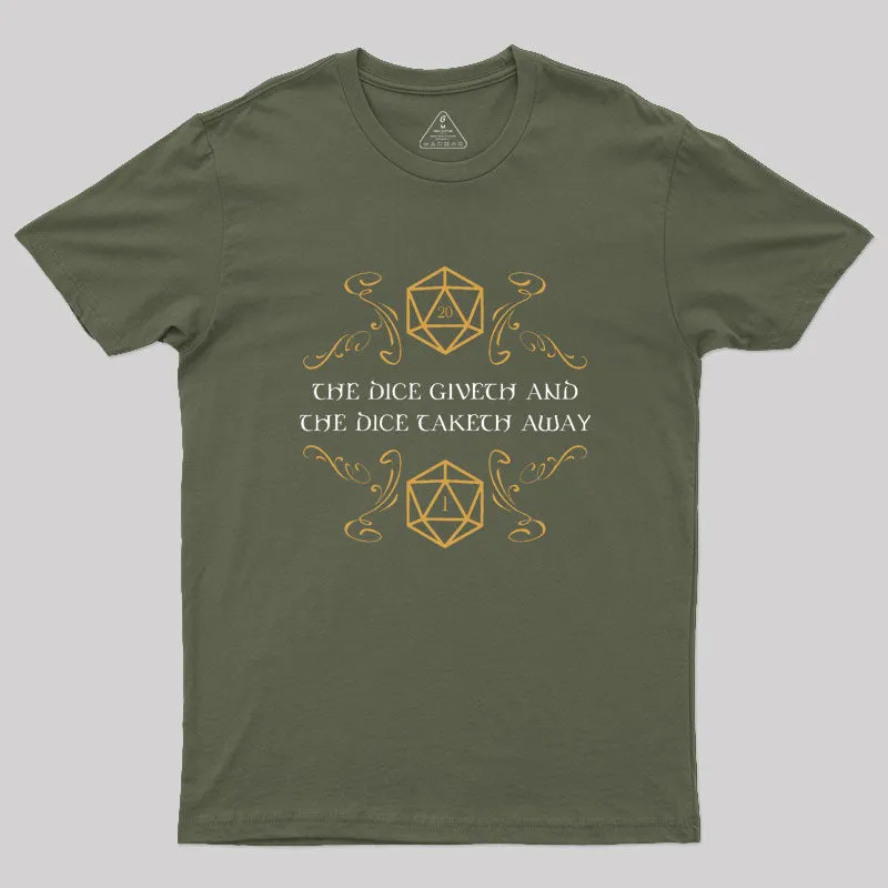 The Dice Giveth And Taketh Away Tabletop RPG Gaming Geek T-Shirt - Image 3