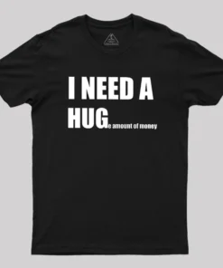 Huge Amount Of Money Geek T-Shirt