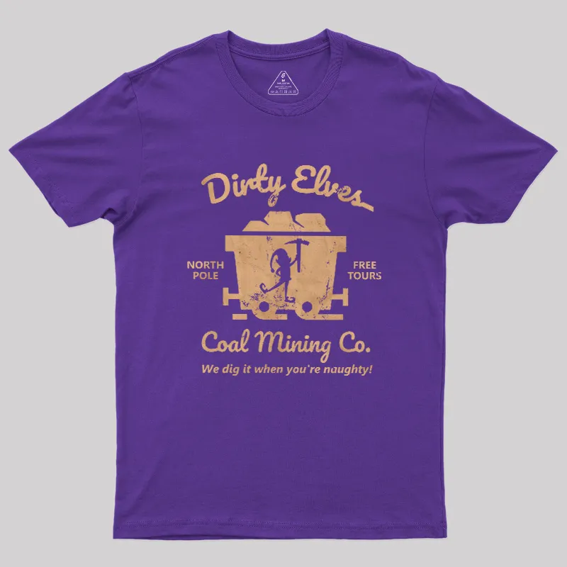 Dirty Elves Coal Mining Company Geek T-Shirt - Image 5
