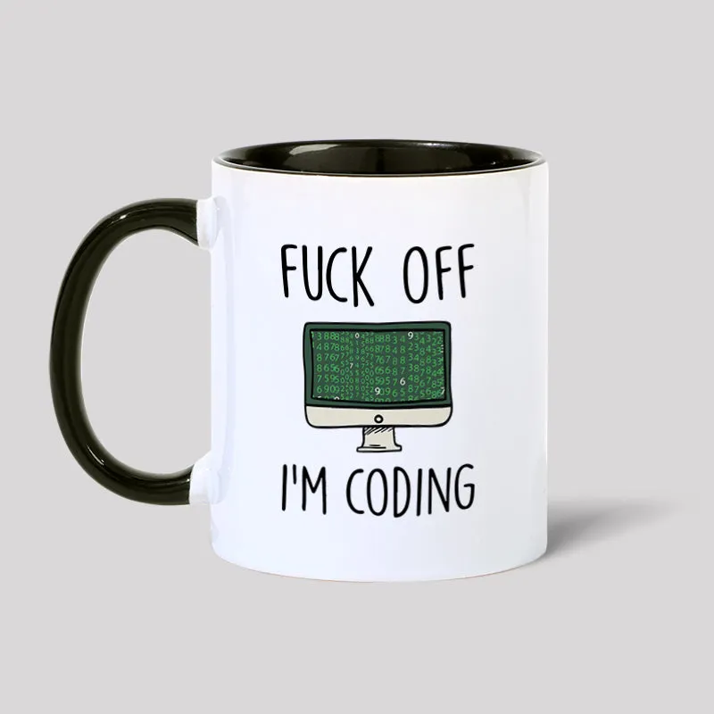 F*ck Off I'm Coding Geek Mug
