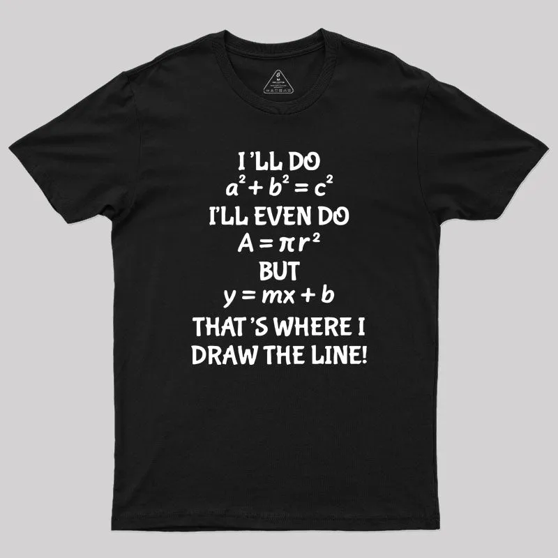 Funny Math Teacher Joke T-Shirt
