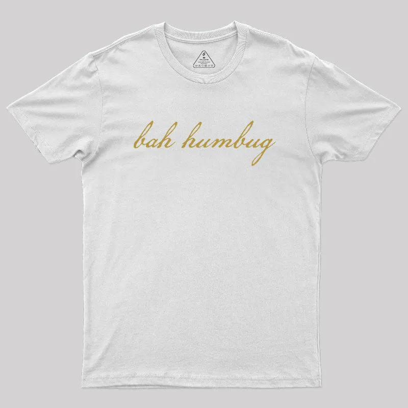Bah Humbug Christmas Gold Script Geek T-Shirt - Image 8