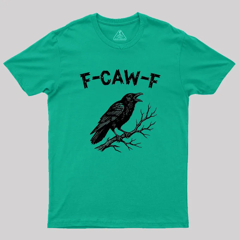 F-Caw-F Geek T-Shirt - Image 9