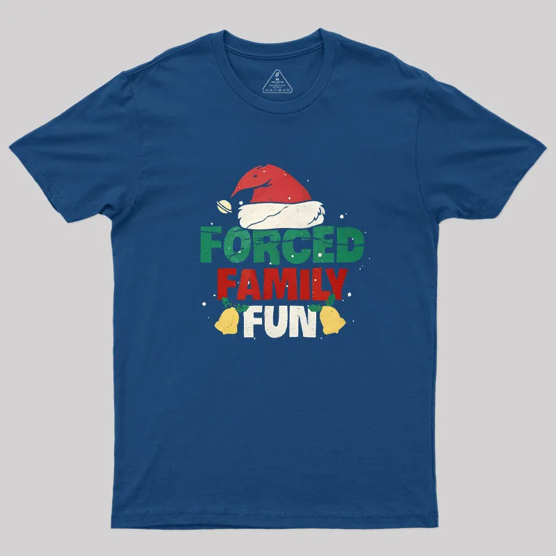 Forced Family Fun Sarcastic Adult Christmas Geek T-Shirt - Image 2