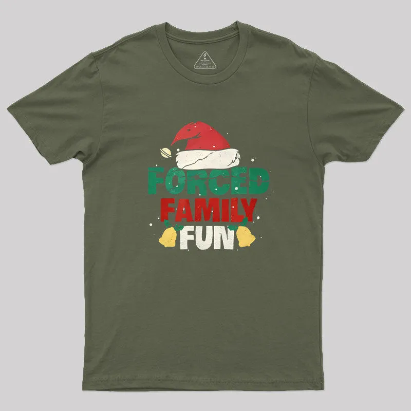 Forced Family Fun Sarcastic Adult Christmas Geek T-Shirt - Image 3