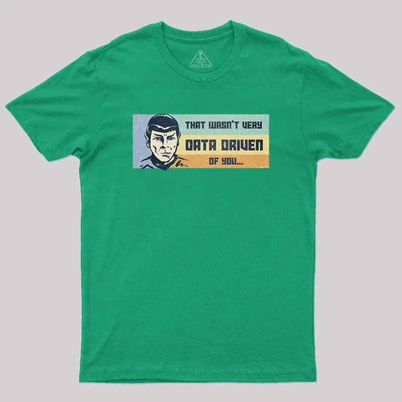 Not Very Data Driven Geek T-Shirt - Image 9