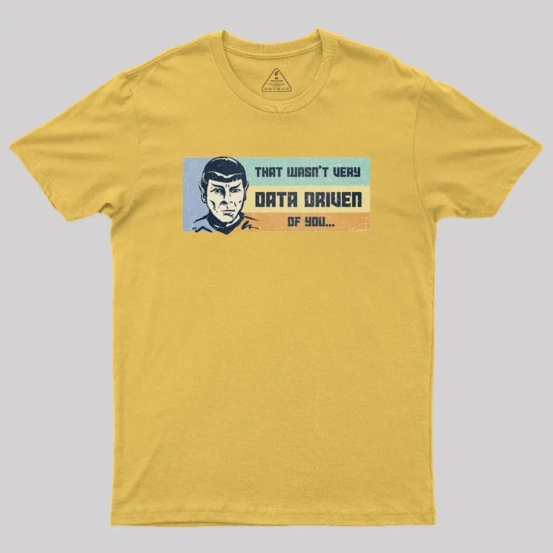 Not Very Data Driven Geek T-Shirt - Image 8