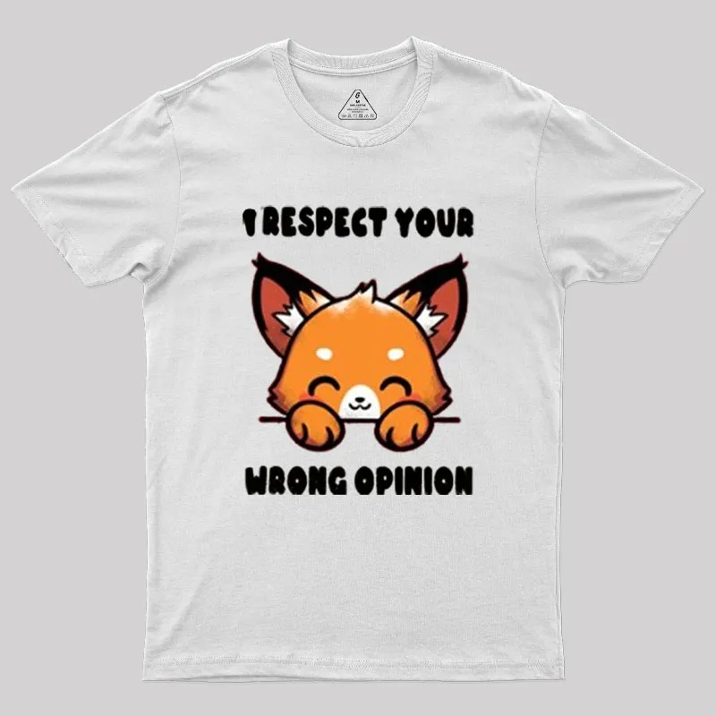 Wrong Opinion Geek T-Shirt - Image 11