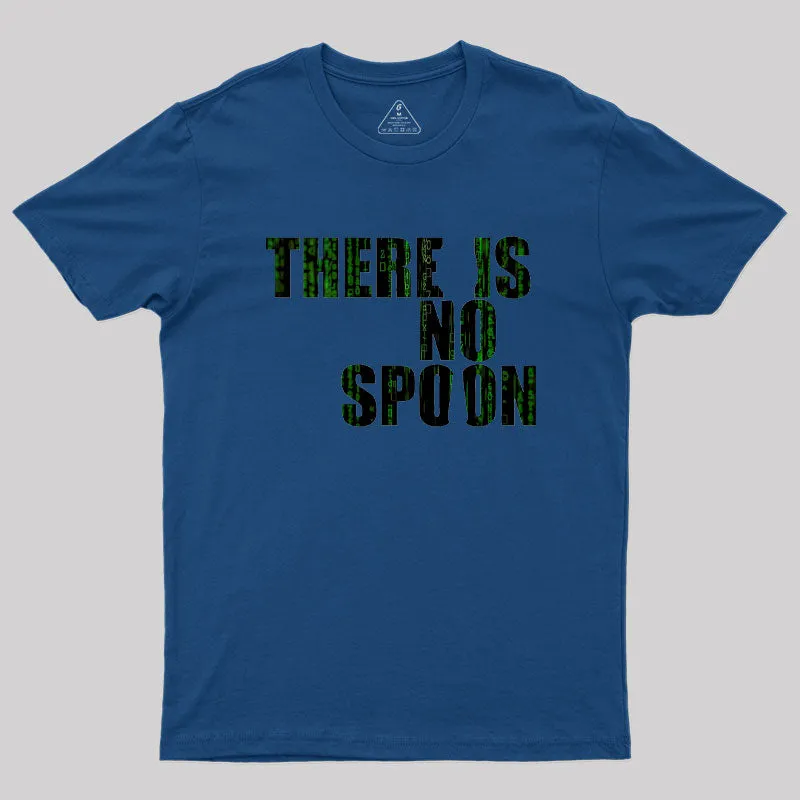 There Is No Spoon Geek T-Shirt - Image 2