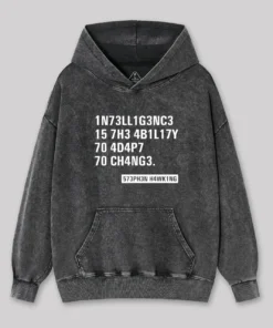 Alternative view of Intelligence - Stephen Hawking Washed Hoodie