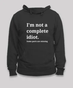 Funny Idiot Geek Hoodie