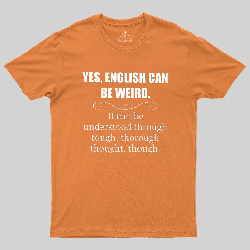English Can Be Weird T-Shirt - Image 4
