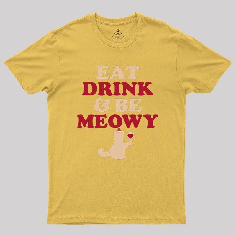 Eat Drink Be Meowy Geek T-Shirt - Image 6