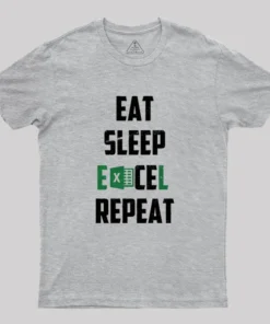 Eat Sleep Excel Repeat Geek T-Shirt
