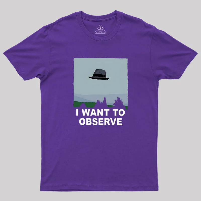 I Want to Observe Geek T-Shirt - Image 6