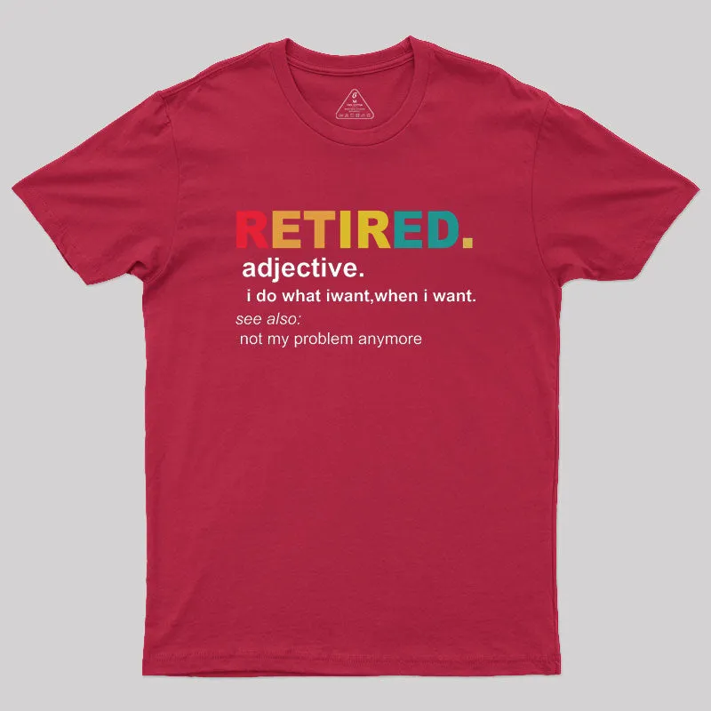 Retired Definition, Funny Retired Classic Geek T-Shirt - Image 5
