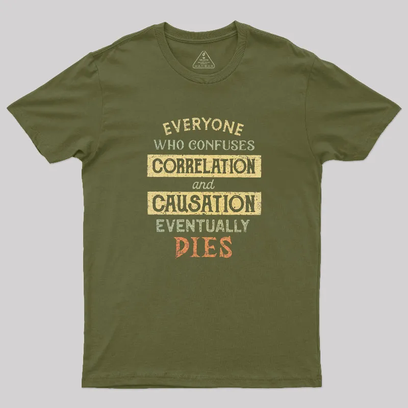Correlation and Causation Geek T-Shirt - Image 3