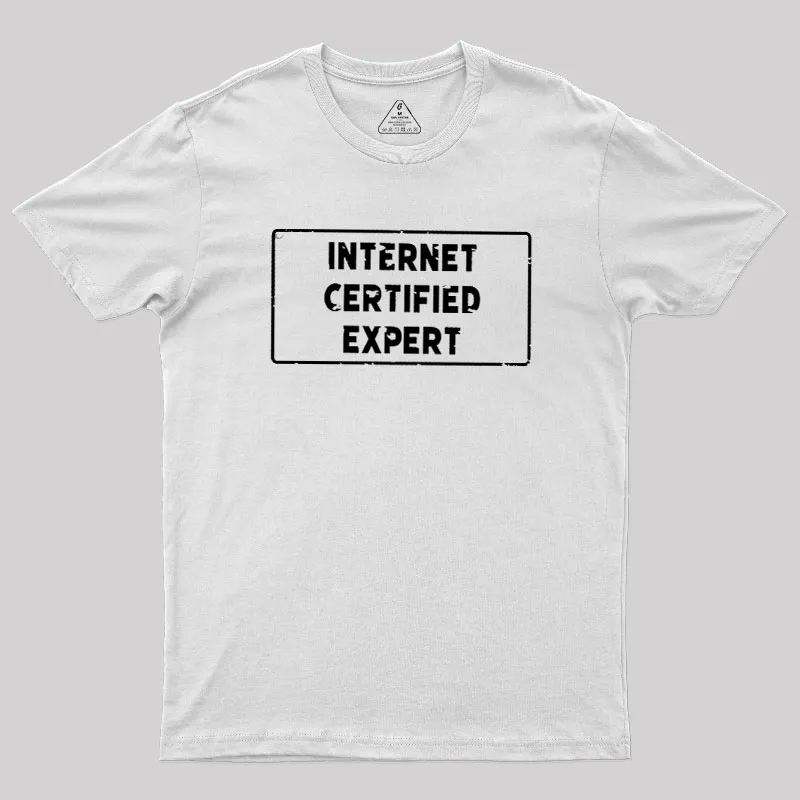 Internet Certified Expert Geek T-Shirt - Image 11
