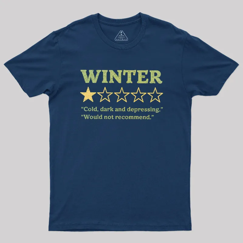 Winter Is Not Recommended Geek T-Shirt - Image 2
