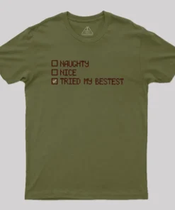 Alternative view of Naughty Nice Tried my Bestest Geek T-Shirt
