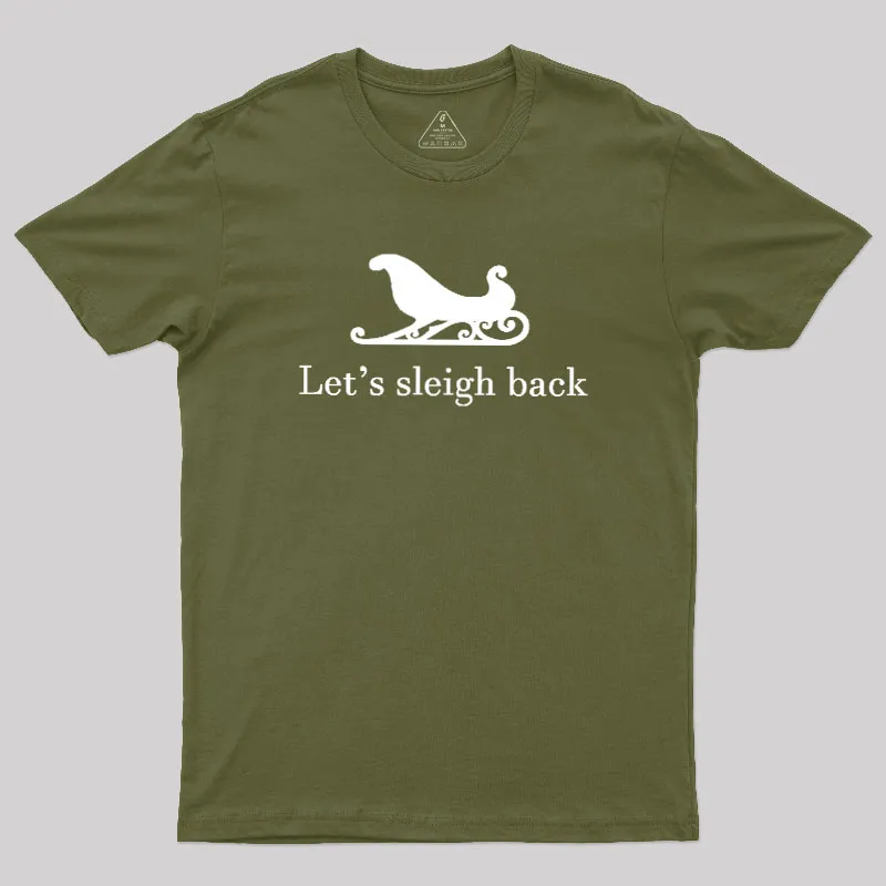 Let's Sleigh Back Geek T-Shirt - Image 4