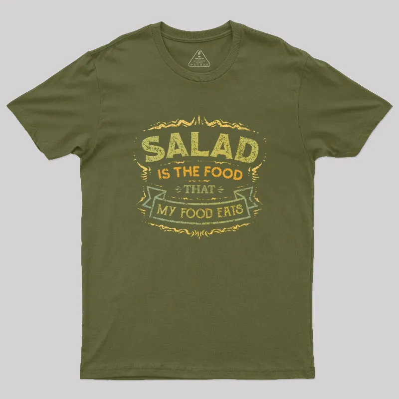 Salad Is The Food That My Food Eats Geek T-Shirt - Image 3