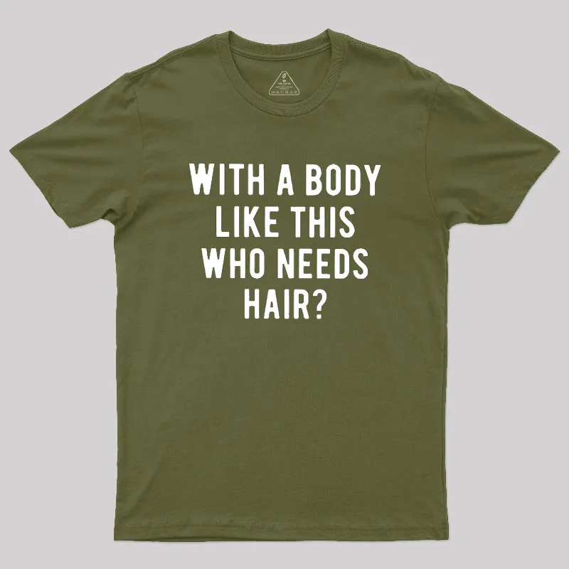 Who Needs Hair Geek T-Shirt - Image 4