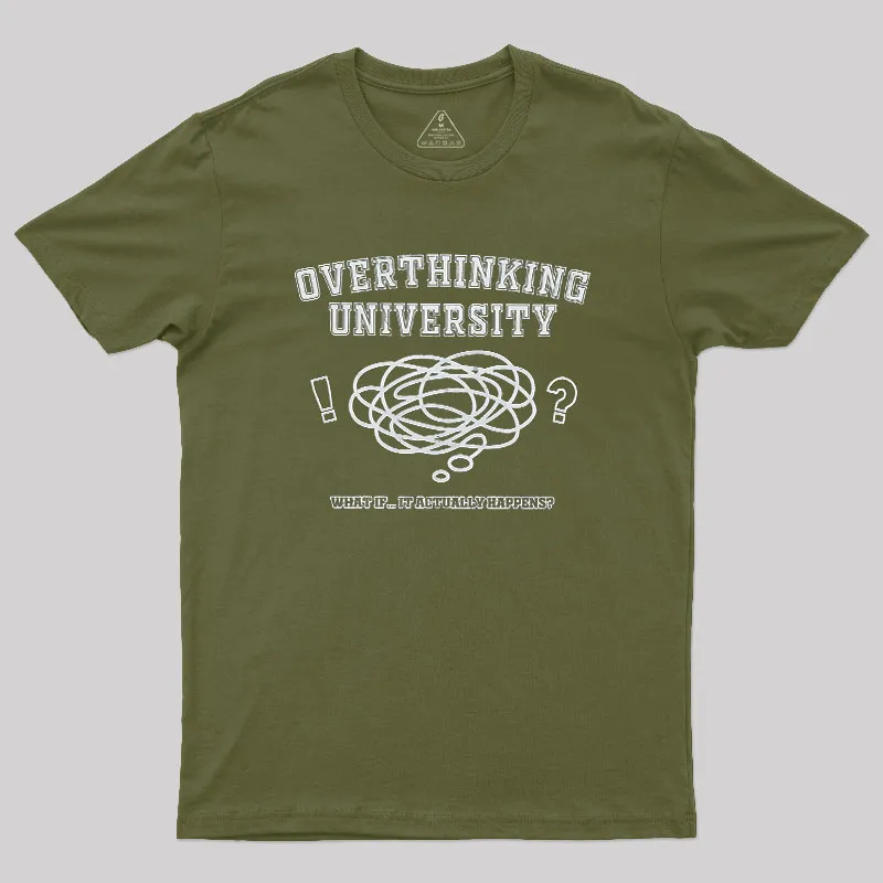 Overthinking University Geek T-Shirt - Image 3