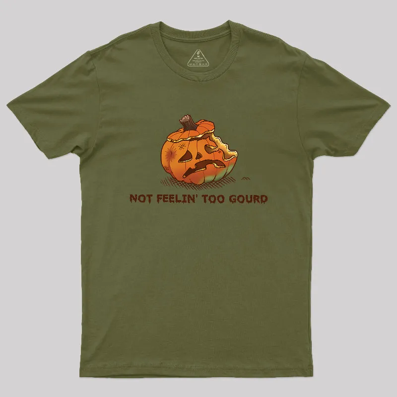 Not Feeling Too Gourd Geek T-Shirt - Image 2