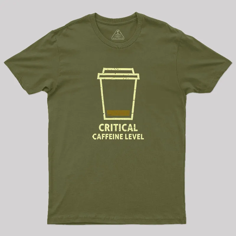 Critical Caffeine Level Geek T-Shirt - Image 3