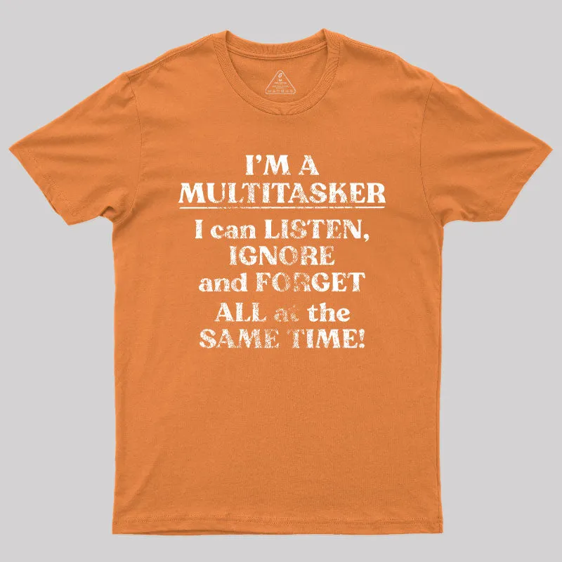 I'm A Multitasker T-Shirt - Image 4