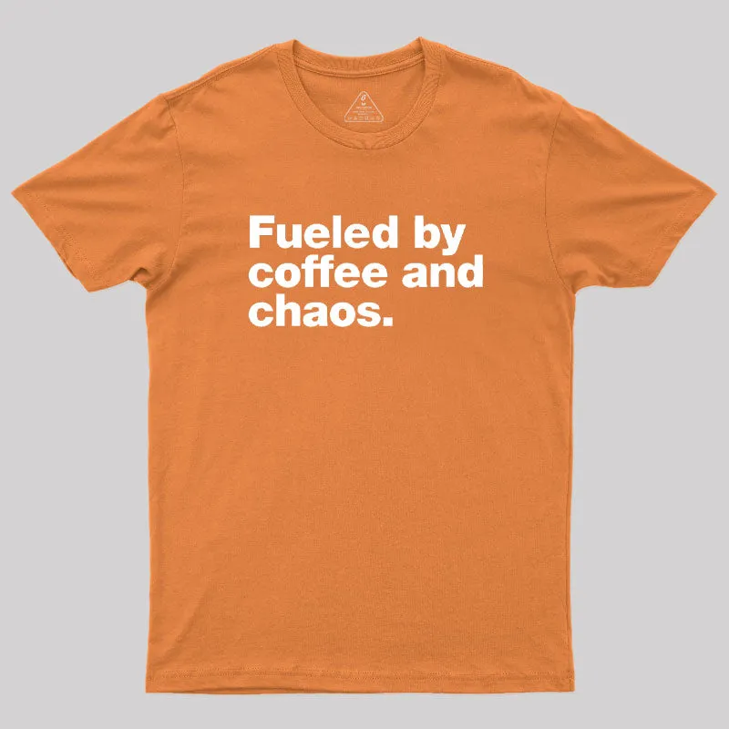 Fueled By Coffee and Chaos T-Shirt - Image 4