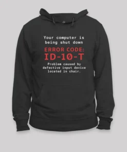 Alternative view of Your Computer is Being Shut Down Geek Hoodie