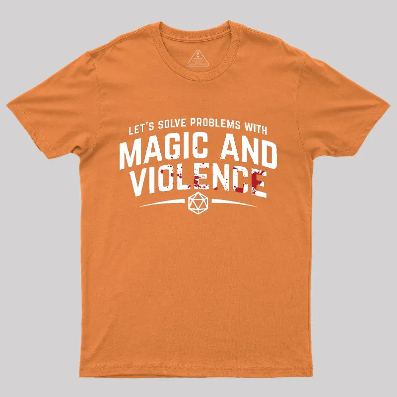 Let's Solve Problems With Magic and Violence T-Shirt - Image 4