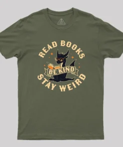 Read Books Be Kind Stay Weird Geek T-Shirt