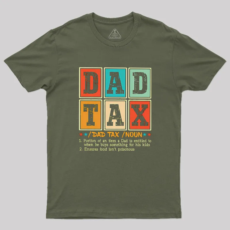 Funny Dad Tax Noun Geek T-Shirt - Image 3