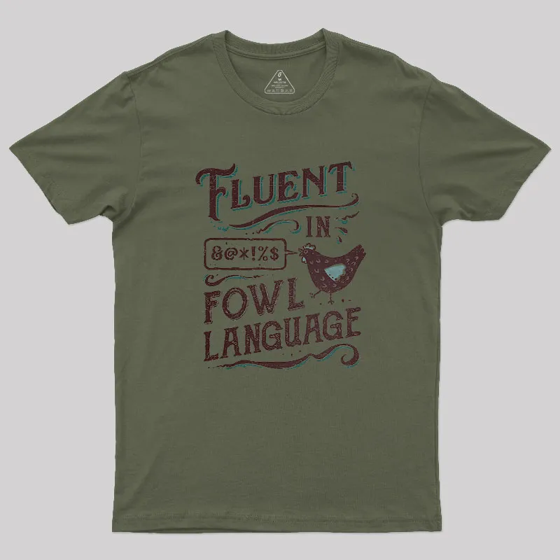 Fluent In Fowl Language Geek T-Shirt - Image 2