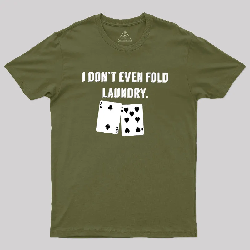 Fold Laundry Funny Poker Geek T-Shirt - Image 3