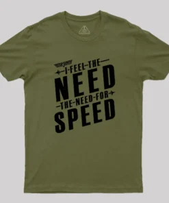 I Feel The Need For Speed Geek T-Shirt
