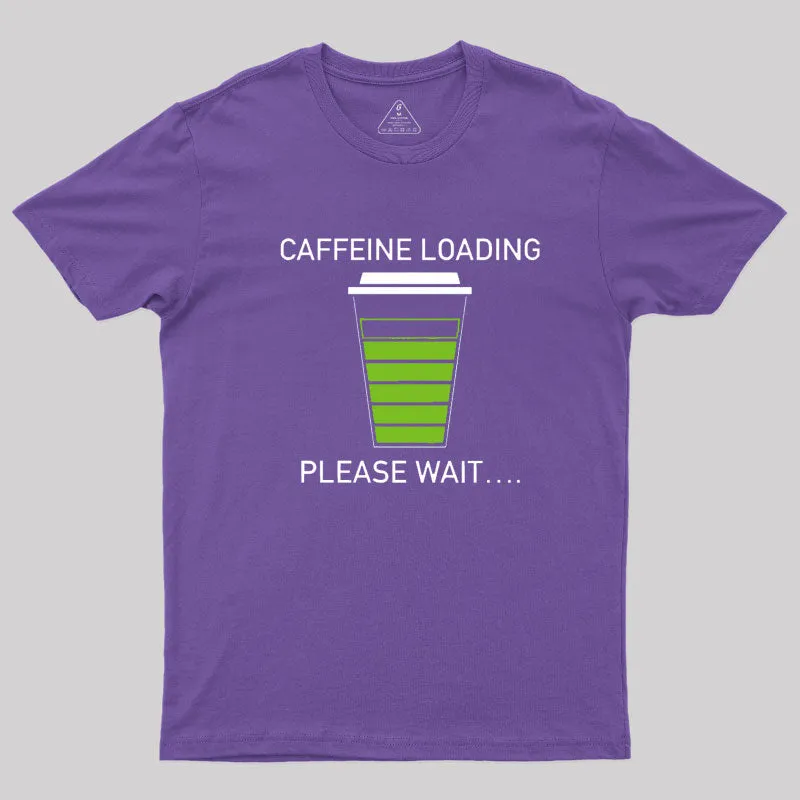 Caffeine Loading T-Shirt - Image 4
