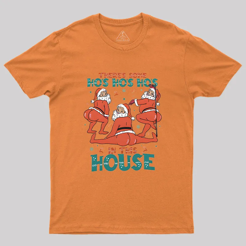 There's Some Ho's Ho's Ho's in This House T-Shirt - Image 4