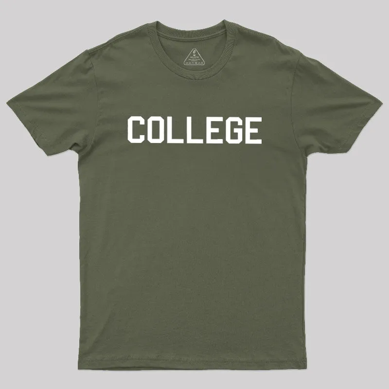 COLLEGE Animal House Geek T-Shirt