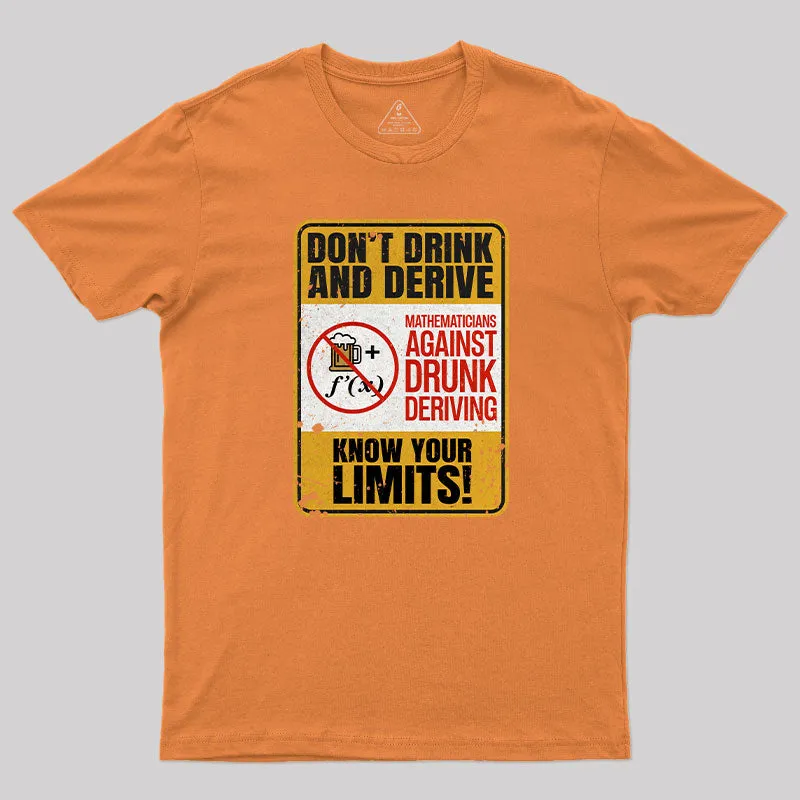 Don't Drink And Derive T-Shirt - Image 4