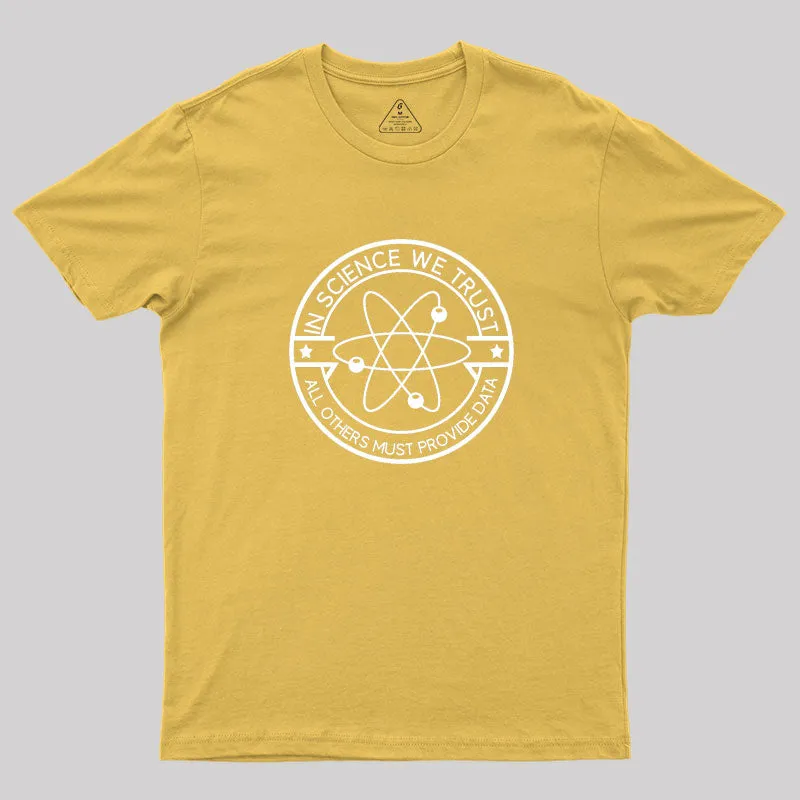 In Science We Trust Geek T-Shirt - Image 8