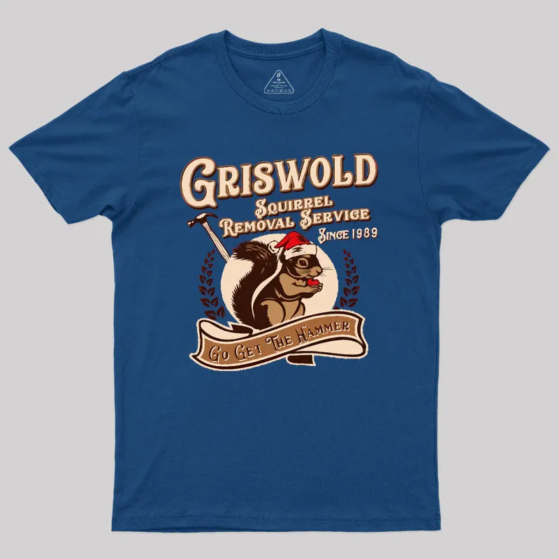 Griswold Squirrel Removal Service Geek T-Shirt - Image 2