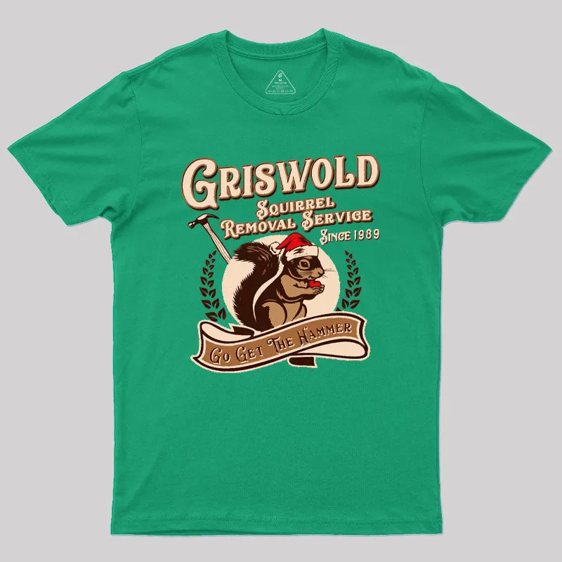 Griswold Squirrel Removal Service Geek T-Shirt - Image 8