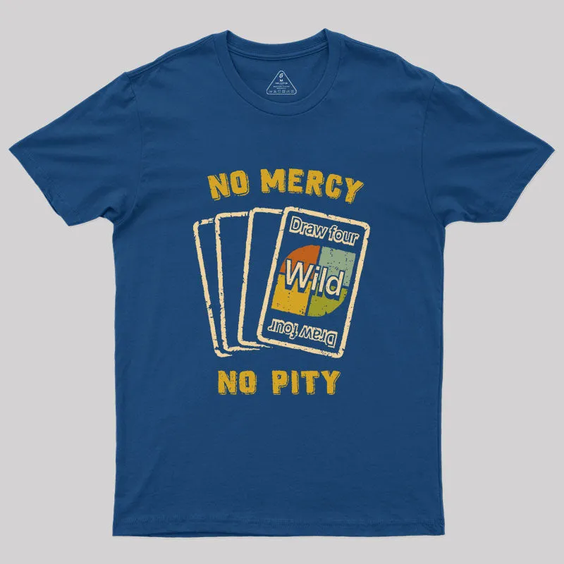 No Mercy Geek T-Shirt - Image 2