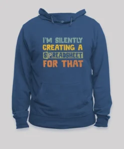 I'm Creating a Spreadsheet For That Geek Hoodie