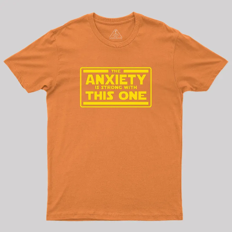 The Anxiety is Strong T-Shirt - Image 4