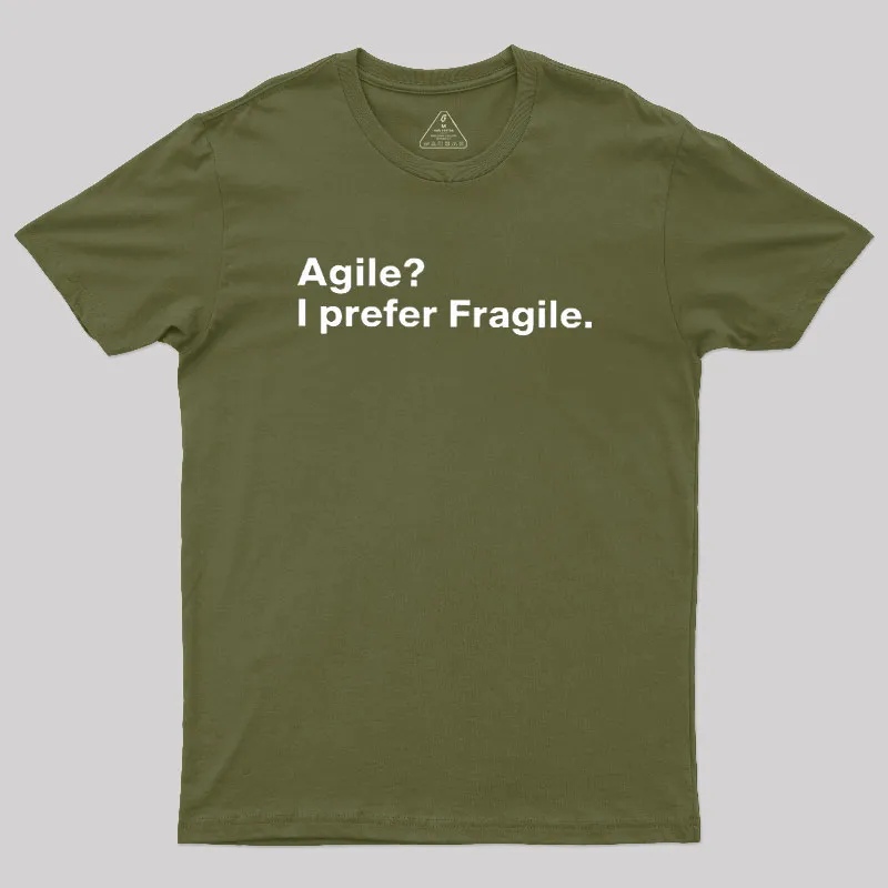 Agile I Prefer Fragile Geek T-Shirt - Image 3